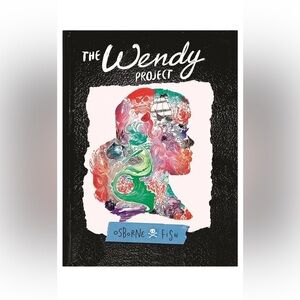 The Wendy Project Graphic Novel Paperback Osborn and Fish NWOT